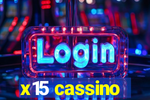 x15 cassino